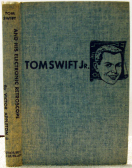 Tom Swift and his Electronic Retroscope #14 © 1959